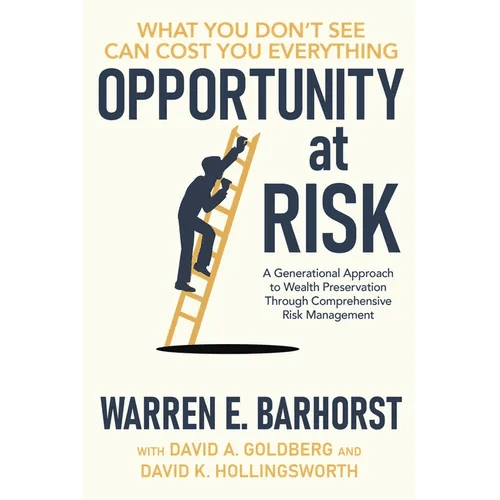 Opportunity at Risk: A Generational Approach to Wealth Preservation Through Comprehensive Risk Management - Paperback - iShook Books