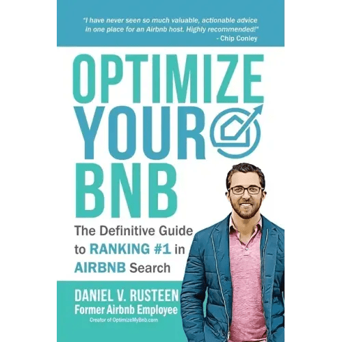 Optimize YOUR Bnb: The Definitive Guide to Ranking 1 in Airbnb Search by a Prior Employee - Paperback - iShook Books