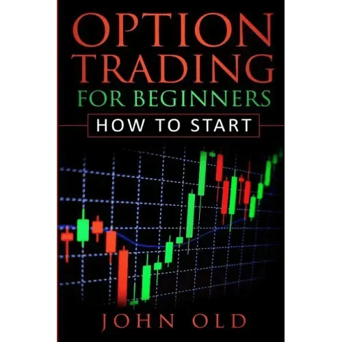 Option Trading for Beginners: How to Start - Paperback - iShook Books
