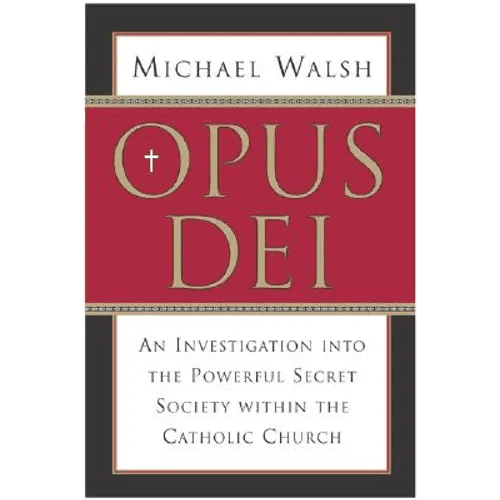 Opus Dei: An Investigation Into the Powerful, Secretive Society Within the Catholic Church - Paperback - iShook Books