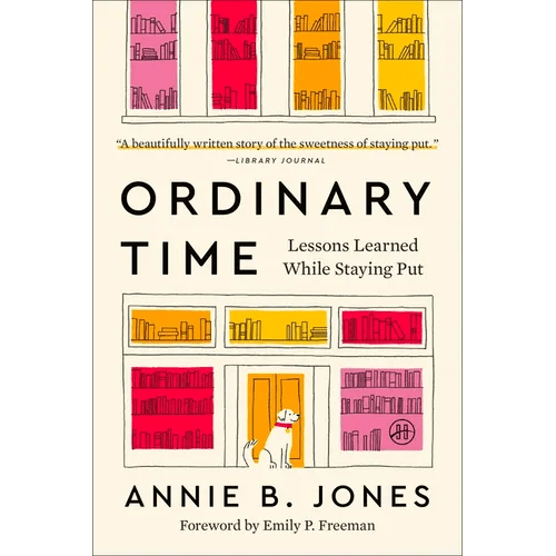 Ordinary Time: Lessons Learned While Staying Put - Paperback - iShook Books
