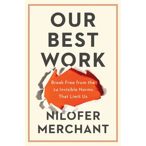 Our Best Work: Break Free from the 24 Invisible Norms That Limit Us - Hardcover - iShook Books
