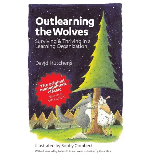 Outlearning the Wolves: Surviving and Thriving in a Learning Organization - Paperback - iShook Books