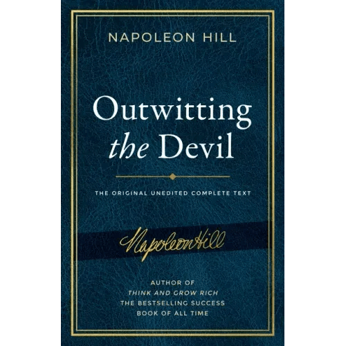 Outwitting the Devil(r): The Complete Text, Reproduced from Napoleon Hill's Original Manuscript, Including Never - Before - Published Content - Hardcover - iShook Books