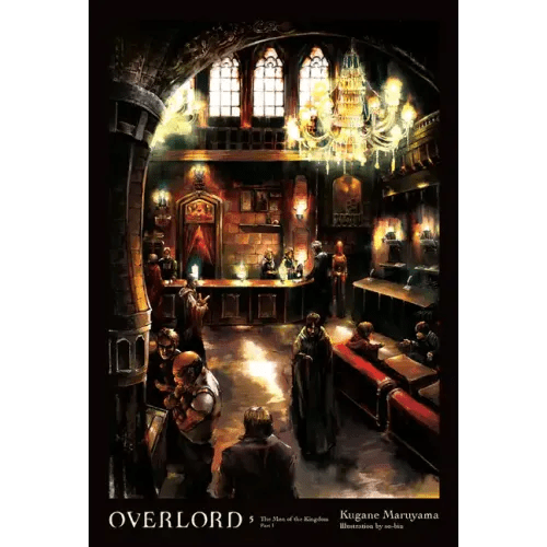 Overlord, Vol. 5 (Light Novel): The Men of the Kingdom Part I - Hardcover - iShook Books