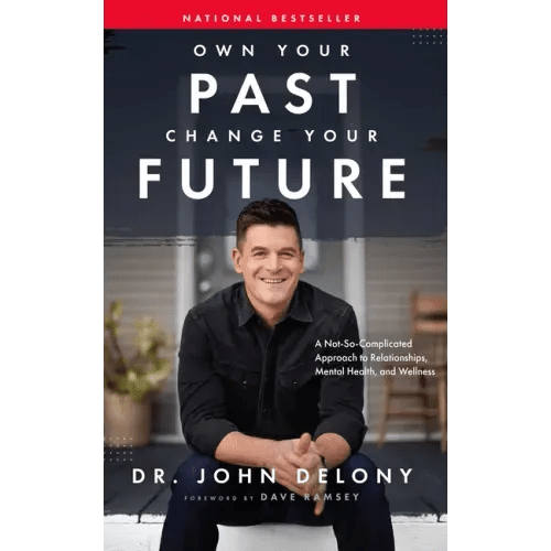 Own Your Past Change Your Future: A Not - So - Complicated Approach to Relationships, Mental Health & Wellness - Hardcover - iShook Books