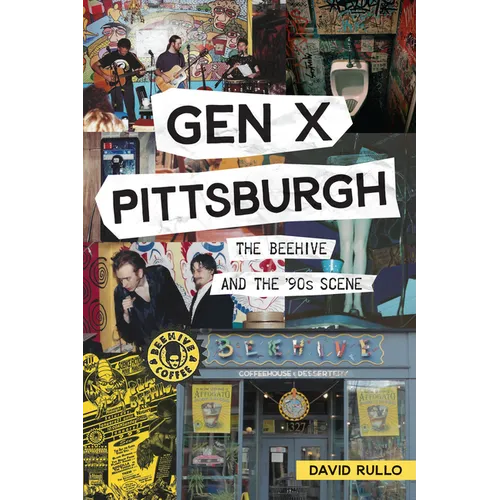Gen X Pittsburgh: The Beehive and the '90s Scene