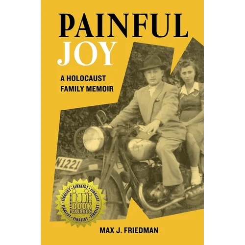 Painful Joy: A Holocaust Family Memoir - Paperback - iShook Books