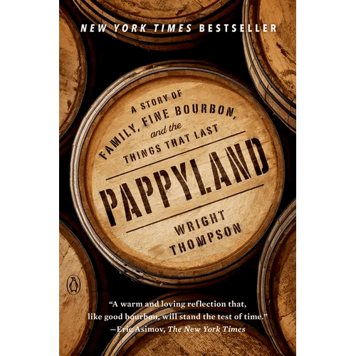 Pappyland: A Story of Family, Fine Bourbon, and the Things That Last - Paperback - iShook Books