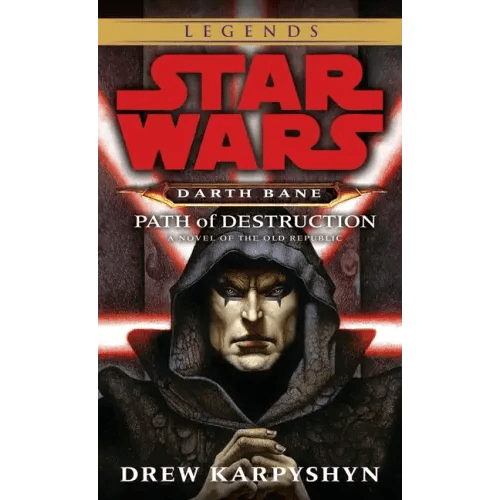 Path of Destruction: Star Wars Legends (Darth Bane): A Novel of the Old Republic - Paperback - iShook Books
