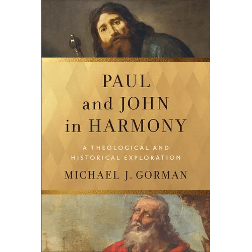 Paul and John in Harmony: A Theological and Historical Exploration - Hardcover - iShook Books