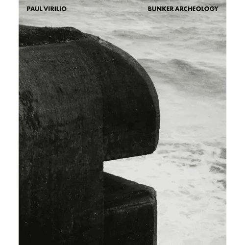 Paul Virilio: Bunker Archeology - Hardcover - iShook Books