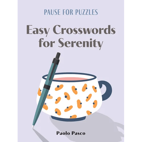 Pause for Puzzles: Easy Crosswords for Serenity - Paperback - iShook Books