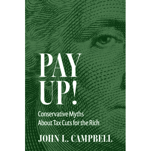 Pay Up!: Conservative Myths about Tax Cuts for the Rich - Hardcover - iShook Books