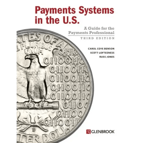 Payments Systems in the U.S.: A Guide for the Payments Professional - Paperback - iShook Books