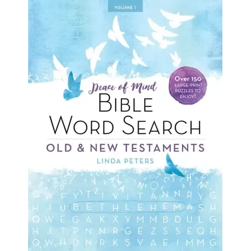 Peace of Mind Bible Word Search: Old & New Testaments: Over 150 Large-Print Puzzles to Enjoy! - Paperback - iShook Books