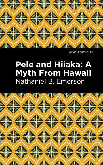 Pele and Hiiaka: A Myth from Hawaii - iShook Books