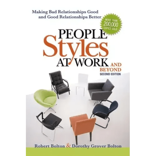 People Styles at Work...and Beyond: Making Bad Relationships Good and Good Relationships Better - Paperback - iShook Books