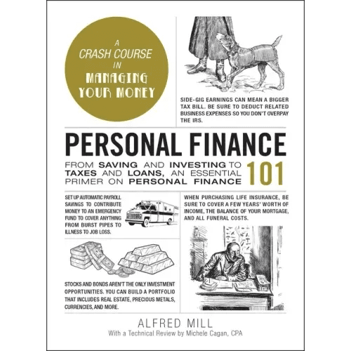 Personal Finance 101: From Saving and Investing to Taxes and Loans, an Essential Primer on Personal Finance - Hardcover - iShook Books