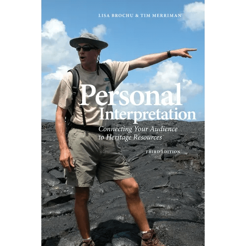 Personal Interpretation: Connecting Your Audience to Heritage Resources - Paperback - iShook Books