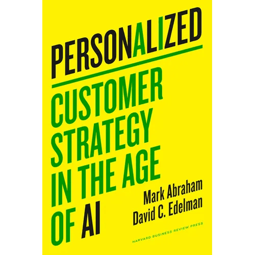 Personalized: Customer Strategy in the Age of AI - Hardcover - iShook Books
