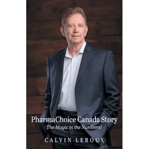 PharmaChoice Canada Story: The Magic in the Numbers! - Paperback - iShook Books