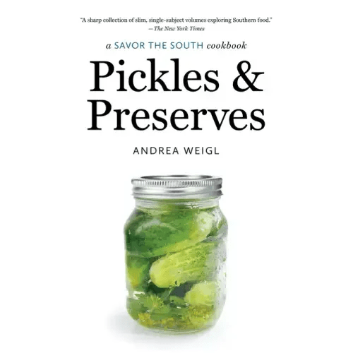 Pickles and Preserves: a Savor the South cookbook - Paperback - iShook Books