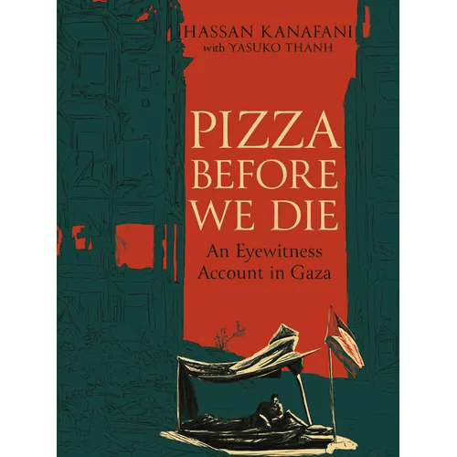 Pizza Before We Die: An Eyewitness Account in Gaza - Paperback - iShook Books