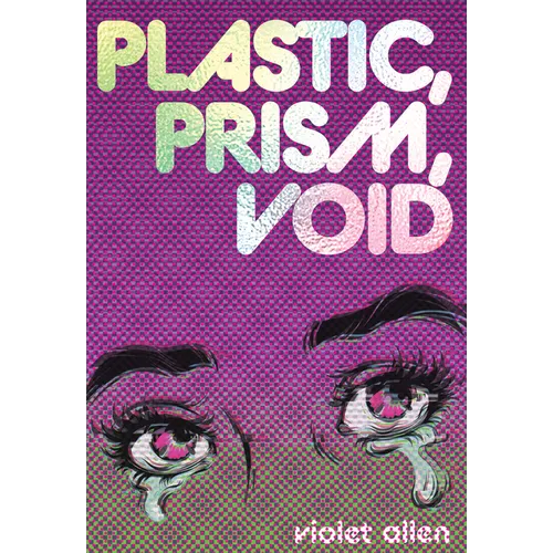 Plastic, Prism, Void: Part One - Paperback - iShook Books