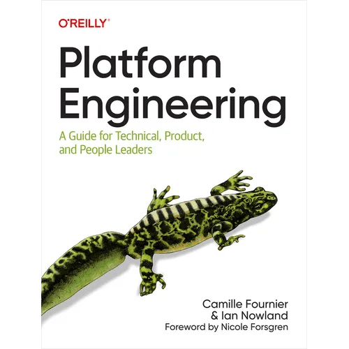 Platform Engineering: A Guide for Technical, Product, and People Leaders - Paperback - iShook Books