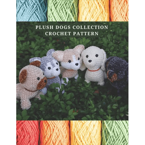 Plush Dogs Collection Crochet Pattern: Explore Elegant Flower Crochet Pattern Beautiful and Creative Design, Crochet Activity Books for All Levels, Bl - Paperback - iShook Books