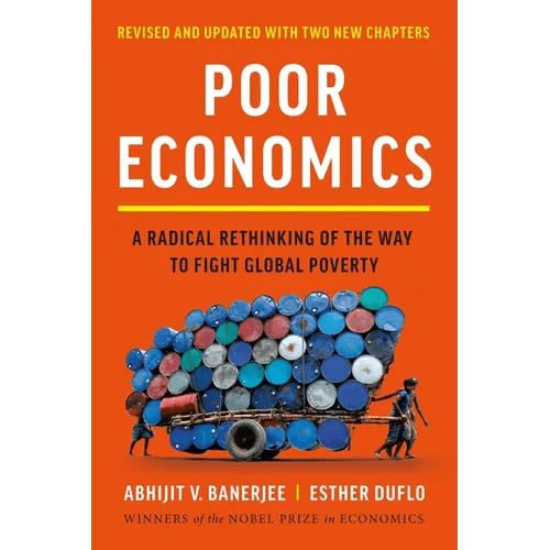 Poor Economics: A Radical Rethinking of the Way to Fight Global Poverty - Paperback - iShook Books