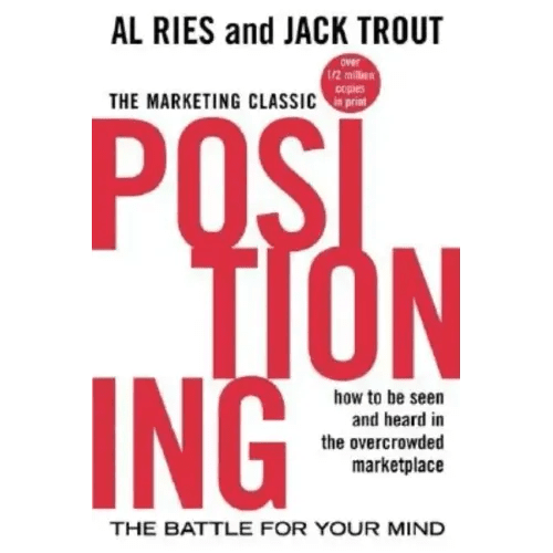 Positioning: The Battle for Your Mind - Paperback - iShook Books