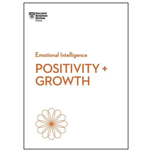 Positivity and Growth (HBR Emotional Intelligence Series) - Paperback - iShook Books