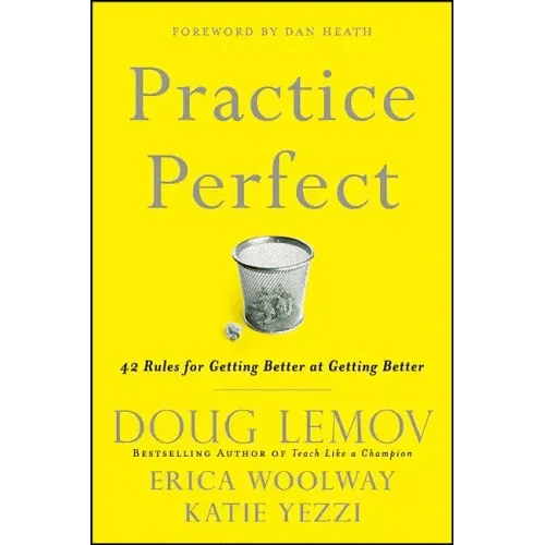 Practice Perfect: 42 Rules for Getting Better at Getting Better - Hardcover - iShook Books