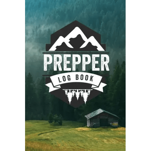 Prepper Log Book: Survival and Prep Notebook For Food Inventory, Gear And Supplies, Off - Grid Living, Survivalist Checklist And Preparation Journal - Paperback - iShook Books