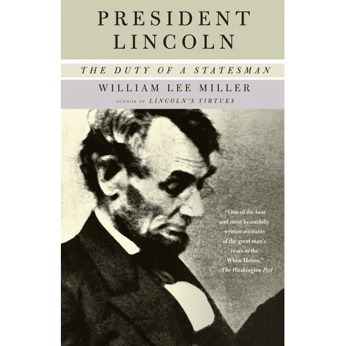 President Lincoln: The Duty of a Statesman - Paperback - iShook Books