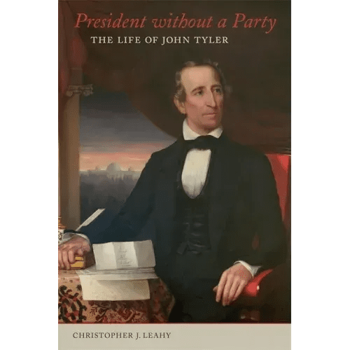 President Without a Party: The Life of John Tyler - Hardcover - iShook Books