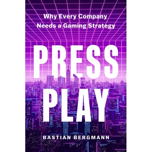 Press Play: Why Every Company Needs a Gaming Strategy - Hardcover - iShook Books