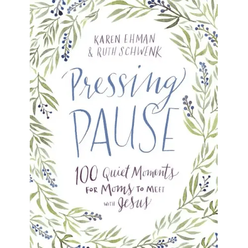 Pressing Pause: 100 Quiet Moments for Moms to Meet with Jesus - 100 Daily Devotions Encourage Your Heart and Start Your Day Right - The Perfect Devoti - Hardcover - iShook Books