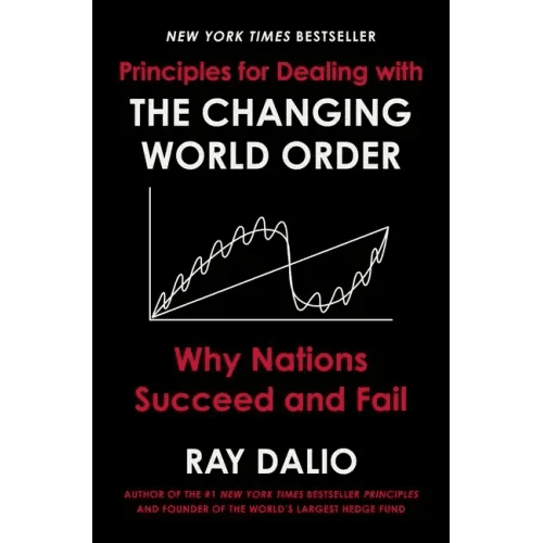 Principles for Dealing with the Changing World Order: Why Nations Succeed and Fail - Hardcover - iShook Books