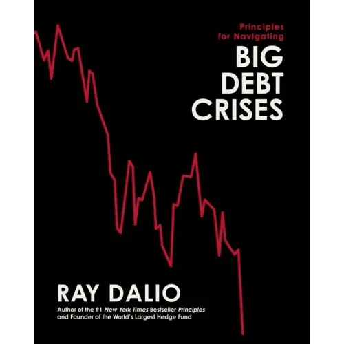 Principles for Navigating Big Debt Crises - Hardcover - iShook Books
