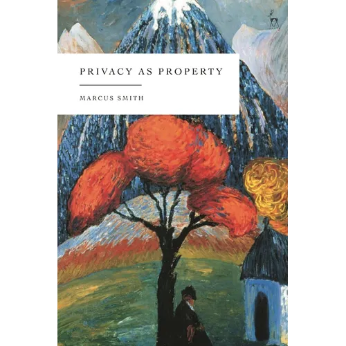 Privacy as Property - Hardcover - iShook Books