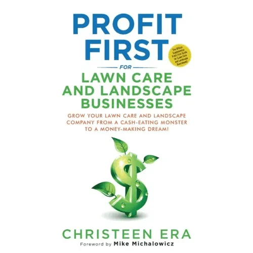 Profit First for Lawn Care and Landscape Businesses - Paperback - iShook Books