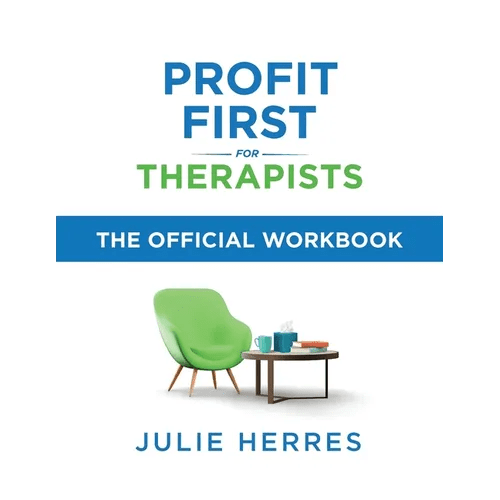 Profit First for Therapists: The Official Workbook - Paperback - iShook Books