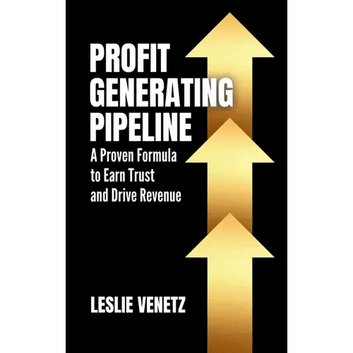 Profit Generating Pipeline: A Proven Formula to Earn Trust and Drive Revenue - Hardcover - iShook Books