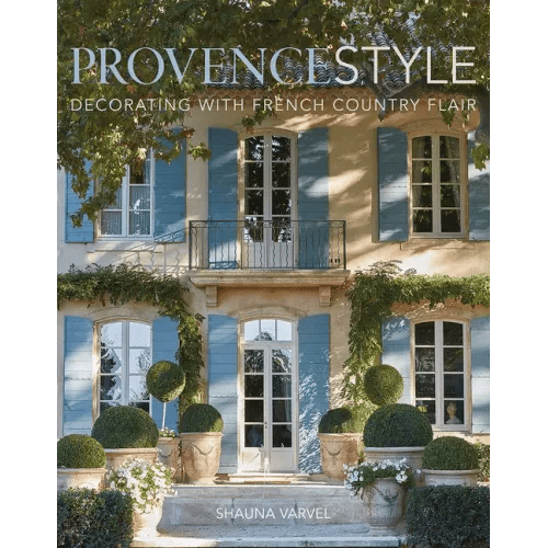 Provence Style: Decorating with French Country Flair - Hardcover - iShook Books
