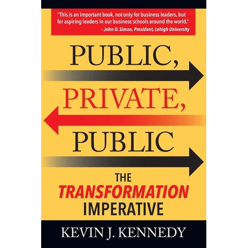 Public - Private - Public: The Transformation Imperative - Paperback - iShook Books