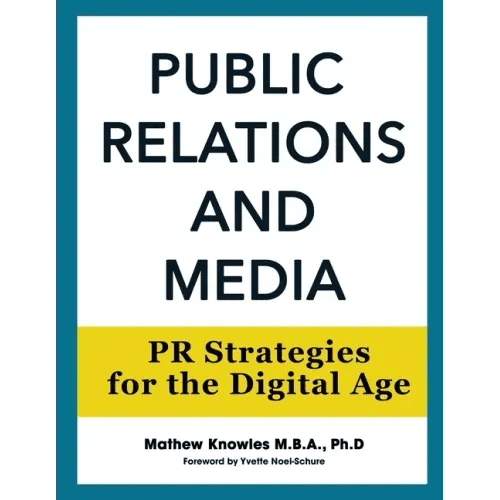 Public Relations and Media: PR Strategies for the Digital Age - Paperback - iShook Books
