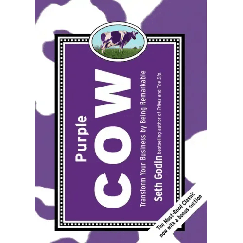 Purple Cow, New Edition: Transform Your Business by Being Remarkable - Hardcover - iShook Books